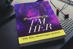 Respectfully, I’m Her Book